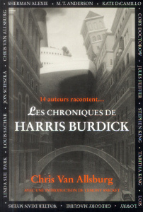 Les chroniques de Harris Burdick - Van Allsburg Chris ; Snicket Lemony