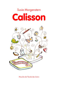 Calisson - Morgenstern Susie ; Charbin Alice