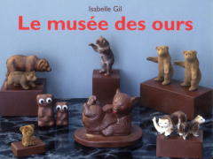 Le musée des ours - Gil Isabelle