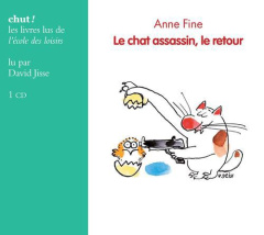 Le chat assassin : Le chat assassin, le retour. 1 CD audio - Fine Anne ; Jisse David