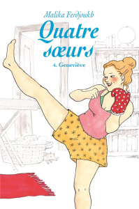 Quatre soeurs Tome 4 : Geneviève - Ferdjoukh Malika
