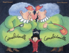 Cornebidouille : Cornebidouille contre Cornebidouille - Bertrand Pierre ; Bonniol Magali