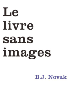 Le livre sans images - Novak B-J ; Brisac Geneviève