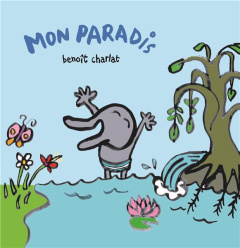 Mon paradis - Charlat Benoît