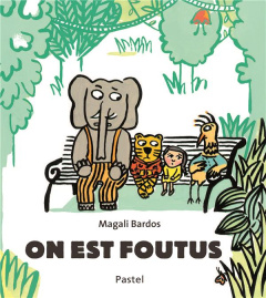 On est foutus - Bardos Magali