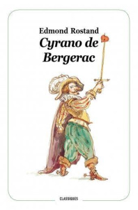 Cyrano de Bergerac. Texte abrégé - Rostand Edmond ; Guerrini Dominique ; Dumas Philip