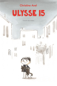 Ulysse 15 - Avel Christine ; Englebert Jean-Luc