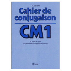 Cahier de conjugaison CM1 - Cochais Y