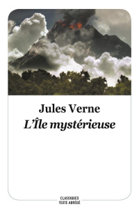 L'île mystérieuse. Texte abrégé - Verne Jules ; Moissard Boris