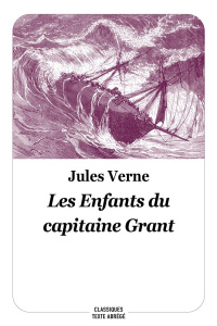 Les enfants du capitaine Grant. Texte abrégé - Verne Jules ; Sabard Marie-Hélène