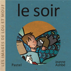 Les images de Lou et Mouf : Le soir - Ashbé Jeanne