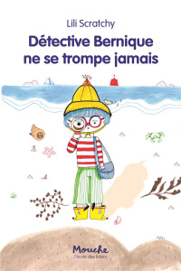 Détective Bernique ne se trompe jamais - Scratchy Lili