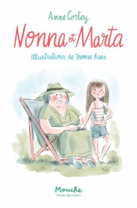 Nonna et Marta - Cortey Anne ; Baas Thomas
