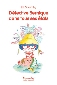Détective Bernique dans tous ses états - Scratchy Lili
