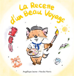 Les bonnes idées de Timothée Tome 2 : La Recette d'un beau voyage - Harris Haruka ; Leone Angélique