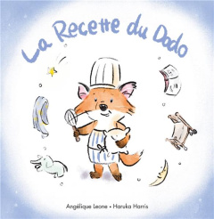 Les bonnes idées de Timothée Tome 1 : La recette du dodo - Harris Haruka ; Leone Angélique