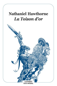 La Toison d'or - Hawthorne Nathaniel ; Chaine Catherine ; Loisel Ré