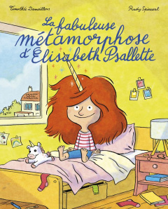 La fabuleuse métamorphose d'Elisabeth Psallette - Spiessert Rudy ; Demeillers Timothée