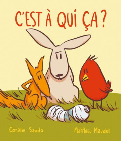 C'est à qui, ça ? - Maudet Matthieu ; Saudo Coralie