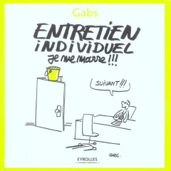 Entretien individuel. Je me marre !!! - GABS