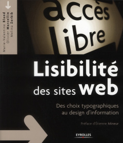 Lisibilité des sites web. Des choix typographiques au design d'information - Blond Marie-Valentine ; Marcellin Olivier ; Zerbib
