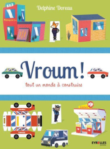 Vroum. Tout un monde à construire - Doreau Delphine