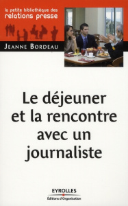 Le déjeuner et la rencontre avec un journaliste - Bordeau Jeanne