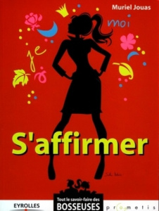 S'affirmer - Jouas Muriel