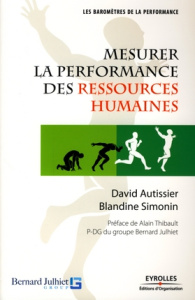 Mesurer la performance des ressources humaines - Autissier David ; Simonin Blandine ; Thibault Alai
