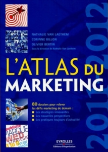 L'atlas du marketing 2011-2012 - Van Laethem Nathalie ; Billon Corinne ; Bertin Oli