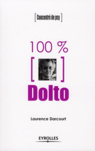 100% Dolto - Darcourt Laurence
