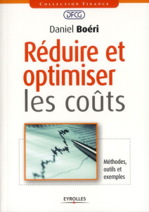 Réduire et optimiser les coûts - Boéri Daniel ; Rubio Eric