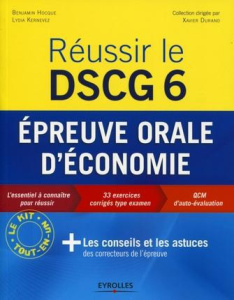 Réussir le DSCG 6. Epreuve orale d'économie se déroulant partiellement en anglais - Hocque Benjamin ; Kernevez Lydia