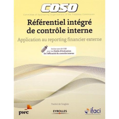 Référentiel intégré de contrôle interne. Application au reporting financier externe, Avec une clé US - IFACI