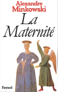 La maternité - Minkowski Alexandre