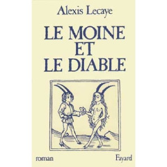 Le Moine et le diable - Lecaye Alexis