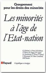 Les minorités à l'âge de l'Etat-nation - Chaliand Gérard