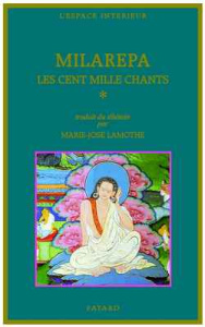 LES CENT MILLE CHANTS. Tome 1 - MILAREPA