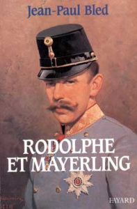 Rodolphe et Mayerling - Bled Jean-Paul