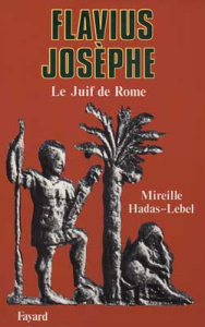 Flavius Josèphe - Hadas-Lebel Mireille