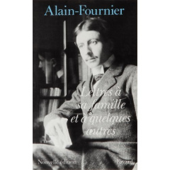 Lettres à sa famille et à quelques autres - FOURNIER ALAIN