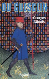 Du Guesclin - Minois Georges