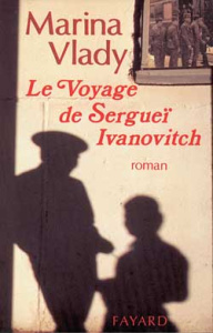 Le voyage de Sergueï Ivanovitch - Vlady Marina