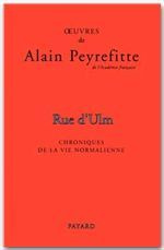 Rue d'Ulm. Chroniques de la vie normalienne - Peyrefitte Alain
