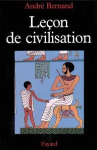 Leçon de civilisation - Bernand André