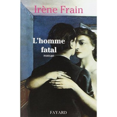 L'homme fatal - Frain Irène