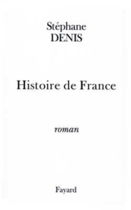 Histoire de France Tome 1 : Saintonge - Denis Stéphane