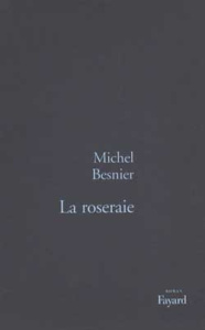 La roseraie - Besnier Michel