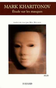 Étude sur les masques. Récit - Kharitonov Mark Sergueevitch