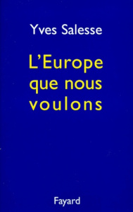 L'Europe que nous voulons - Salesse Yves